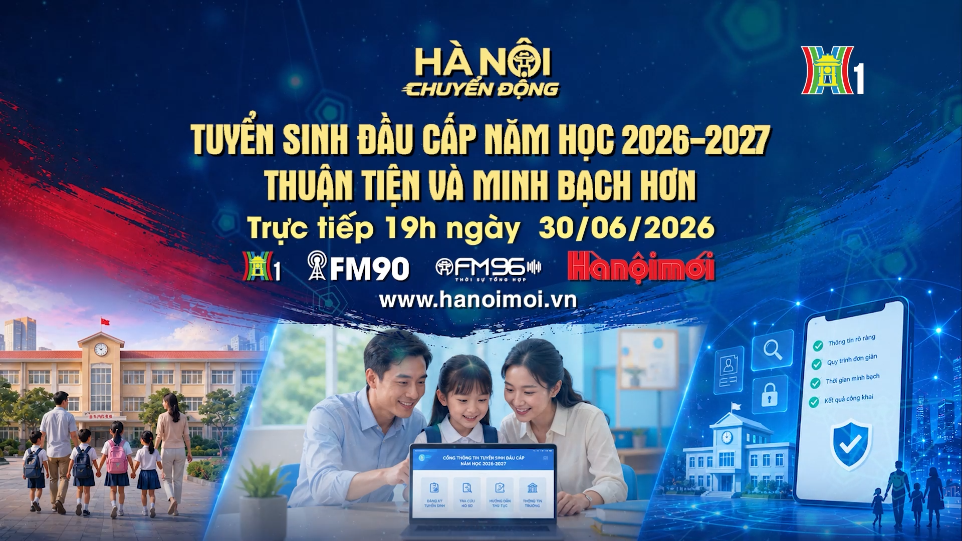 Đón xem 'Hà Nội chuyển động' ngày 30/6: Tuyển sinh đầu cấp năm học 2026-2027: Thuận tiện và minh bạch hơn
